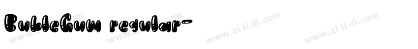 BubleGum regular字体转换
